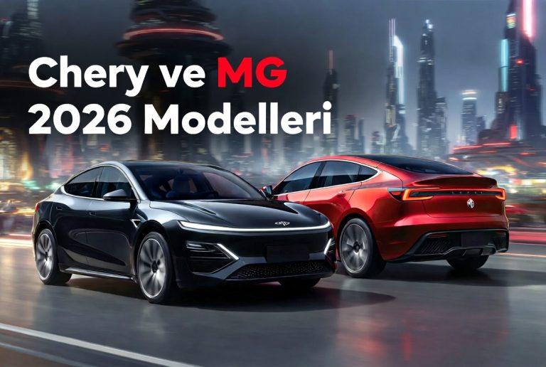 Chery ve MG 2026 Modelleri Fiyat Listesi ve Yeni Modeller – EnGüzel