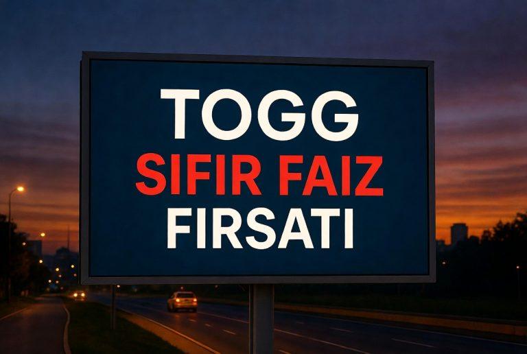 Togg Sıfır Faiz Fırsatı: Teknik Bakış ve Piyasa Analizi 2025 – 2026